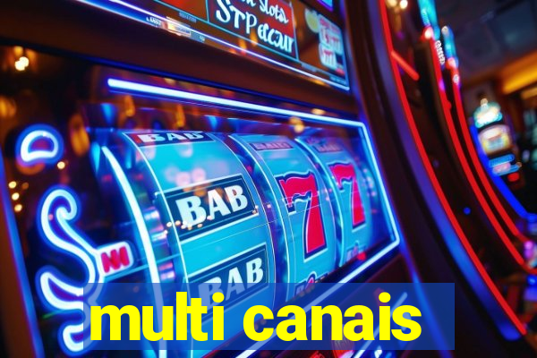 multi canais